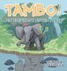 Tambo - An Elephant Adventure (Hardcover): Melanie Kordsmeier