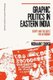 Graphic Politics in Eastern India - Script and the Quest for Autonomy (Paperback): Nishaant Choksi