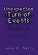 Unexpected Turn of Events (Hardcover): Julia R. Batts