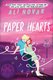 The Heartbreak Chronicles 02: Paper Hearts (Paperback): Ali Novak
