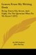 Leaves From My Writing Desk - Being Tracts Six, Seven, And Eight, On The Question What Do We Know? (1872) (Paperback): An Old...