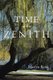 Time at the Zenith (Paperback): Maelyn Bjork