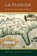 La Florida - Five Hundred Years of Hispanic Presence (Paperback): Viviana Diaz Balsera, Rebecca A. May