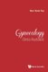 Gynecology Clinics Illustrated (Hardcover): Sun Kuie Tay