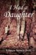I Had a Daughter (Paperback): Rebecca Rozelle Burt