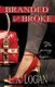 Branded But Broke - The Journey Begins... (Paperback): Karen Rodgers