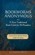 Bookworms Anonymous - A Non-Traditional Book Club for All Readers (Paperback): Jan Stafford Kellis