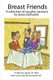 Breast Friends A Collection of Naughty Cartoons (Paperback): Steve Delmonte