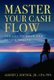 Fob: Master Your Cash Flow - The Key to Grow and Retain Wealth (Hardcover): Albert J Zdenek Jr Cpa/Pfs