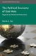 The Political Economy of East Asia - Regional and National Dimensions (Paperback): K Cai