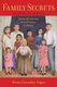 Family Secrets - Stories of Incest and Sexual Violence in Mexico (Paperback): Gloria Gonzalez-Lopez