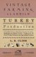 Turkey Production - A Complete Text On Breeding, Feeding, Handling, Marketing And Disease Control - Prepared For The Use Of...