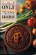 The Only Texas Cookbook (Paperback): Linda West Eckhardt