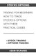 Stocks Options - Trading for Beginners: How to Trade Stocks & Options with This Practical Guides (Paperback): Adam Richards