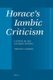 Horace's Iambic Criticism - Casting Blame (Iambike Poiesis) (English & Foreign language, Hardcover): Timothy S Johnson