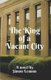 The King of a Vacant City (Paperback): Simon Lennon