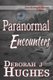 Paranormal Encounters (Paperback): Anya Kelleye