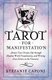 Tarot for Manifestation - Attract Your Dream Life Through Shadow Work, Visualization and Writing Love Letters to the Universe...