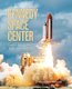 Kennedy Space Center (Paperback, Revised ed.): David West Reynolds