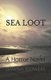 Sea Loot - A Horror Novel (Paperback): Dawna Flowers