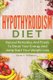 Hypothyroidism Diet - Natural Remedies And Foods To Boost Your Energy And Jump Start Your Weight Loss (Paperback): Susan T...