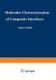 Molecular Characterization of Composite Interfaces (Paperback, Softcover reprint of the original 1st ed. 1985): Hatsuo Ishida,...