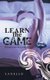 Learn the Game - Introduction to a New Lifestyle (Paperback): C. Anello