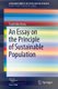 An Essay on the Principle of Sustainable Population (Paperback, 1st ed. 2020): Toshihiko Hara