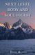 Next Level Body and Soul Digest (Paperback): Doug Harvey