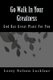Go Walk in Your Greatness - God Has Great Plans for You (Paperback): Leroy Nelson Locklear