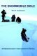 The Snowmobile Bible, Progressive Safety Over Dangerous Terrain (Paperback): Alex S. Casanovas