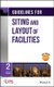 Guidelines for Siting and Layout of Facilities, Second Edition (Hardcover, 2nd Edition): Ccps