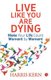 Live Like You Are Dying (Paperback): Harris Kern