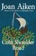 Cold Shoulder Road (Paperback): Joan Aiken