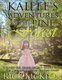 Kailee's Adventures in the Pine Forest (Paperback): Rick McKeon