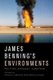 James Benning's Environments - Politics, Ecology, Duration (Paperback): Nikolaj Lubecker, Daniele Rugo