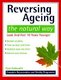 Reversing Ageing (Paperback, New ed): Paul Galbraith