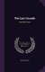 The Last Crusade - And Other Poems (Hardcover): Alfred Hayes