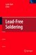 Lead-Free Soldering (Paperback, Softcover reprint of hardcover 1st ed. 2007): Jasbir Bath