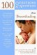 100 Questions  &  Answers About Breastfeeding (Paperback, New): Karin Cadwell, Cindy Turner-Maffei, Anna Cadwell Blair