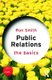 Public Relations: The Basics - The Basics (Paperback): Ron Smith