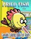 Cannabis Coloring Book For Adults - Fried Fish (Paperback): Mary Jay