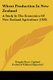 Wheat Production In New Zealand - A Study In The Economics Of New Zealand Agriculture (1920) (Paperback): Douglas Berry Copland