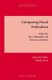 Comparing Fiscal Federalism (Hardcover): Alice Valdesalici, Francesco Palermo