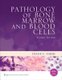 Pathology of Bone Marrow and Blood Cells (Hardcover, 2nd edition): Diane C. Farhi