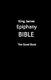 King James Epiphany Bible (Black Cover) (Paperback): Volunteer Editors