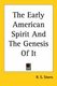 The Early American Spirit And The Genesis Of It (Paperback): R. S Storrs