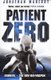 Patient Zero (Paperback, Digital original): Jonathan Maberry