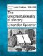 The Unconstitutionality of Slavery. (Paperback): Lysander Spooner