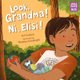 Look, Grandma! Ni, Elisi! (Paperback): Art Coulson, Madelyn Goodnight